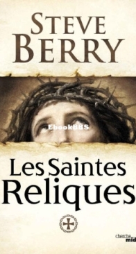 Les Saintes Reliques - Cotton Malone 15 - Steve Berry - French