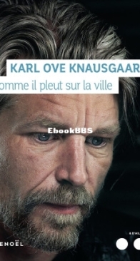 Comme Il Pleut Sur La Ville - Mon Combat 5 - Karl Ove Knausgaard - French