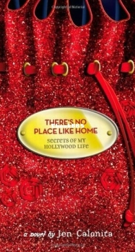 There's No Place Like Home - Secrets of My Hollywood Life 6 - Jen Calonita - English