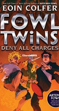 Deny All Charges - The Fowl Twins 2 - Eoin Colfer - English