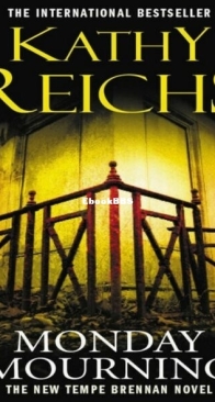 Monday Mourning - Temperance Brennan 7 - Kathy Reichs - English