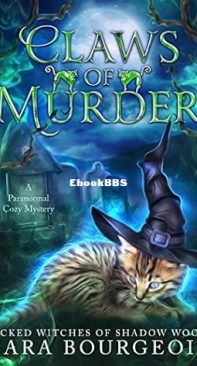 Claws of Murder   - [Wicked Witches of Shadow Woods 06] -Sara Bourgeois  2022 English