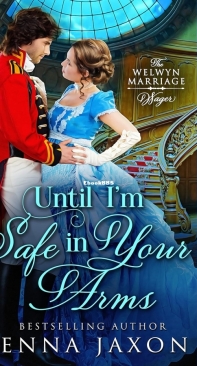 Until I'm Safe in Your Arms - The Welwyn Marriage Wager 01 - Jenna Jaxon - English