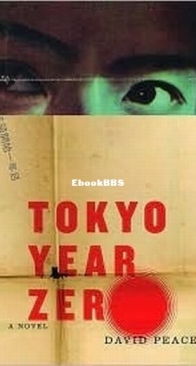 Tokyo Year Zero - Tokyo Trilogy 1 - David Peace - English