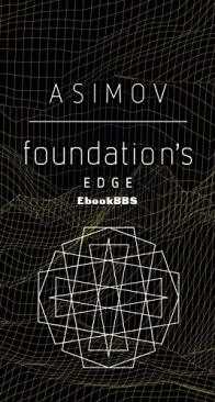 Foundation's Edge - Foundation (Publication Order) 4 - Isaac Asimov - English