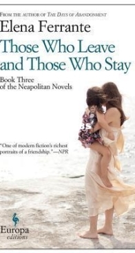 Those Who Leave and Those Who Stay - The Neapolitan Novels 3 - Elena Ferrante - English
