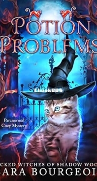 Potion Problems   - [Wicked Witches of Shadow Woods 07] -Sara Bourgeois   2022 English