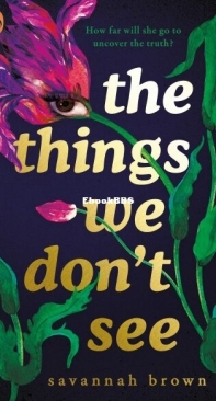 The Things We Don't See - Savannah Brown - English
