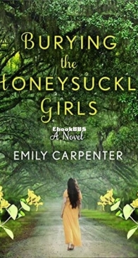 Burying the Honeysuckle Girls - Emily Carpenter - English