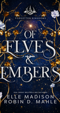 Of Elves and Embers - Forgotten Kingdoms 05 - Elle Madison, Robin D. Mahle - English