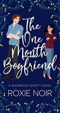 The One Month Boyfriend - Wildwood Society 1 - Roxie Noir - English