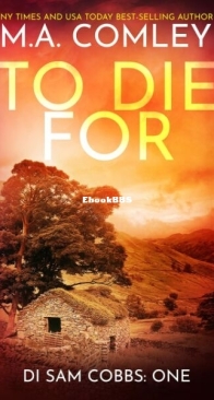 To Die For - DI Sam Cobbs 1 - M. A. Comley - English
