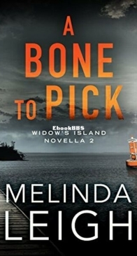 A Bone to Pick - Widow's Island 2 - Melinda Leigh - English