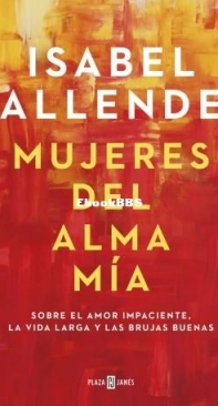 Mujeres Del Alma Mía - Isabel Allende - Spanish