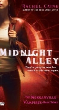 Midnight Alley  - [Morganville Vampires 03] - Rachel Caine -  English