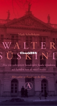 Walter Süskind - Mark Schellekens - Dutch
