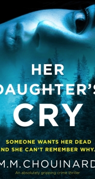 Her Daughter's Cry - Detective Jo Fournier 3 - M. M. Chouinard - English