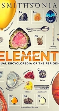 The Elements Book: A Visual Encyclopedia of the Periodic Table - DK Our World in Pictures - English