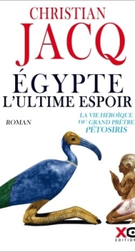 Egypte L'ultime Espoir - Christian Jacq - French