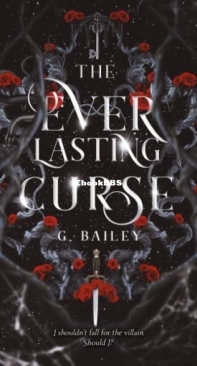 The Everlasting Curse - G. Bailey - English