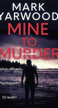 Mine to Murder - Mark Yarwood - English