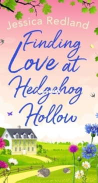 Finding Love at Hedgehog Hollow - Hedgehog Hollow 1 - Jessica Redland - English