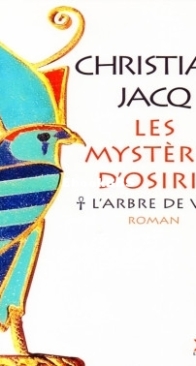 L'Arbre De Vie - Les Mystères D'Osiris 01 - Christian Jacq - French