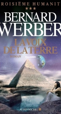 La Voix De La Terre - Troisième Humanité 3 - Bernard Werber - French