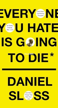 Everyone You Hate Is Going to Die - Daniel Sloss - English