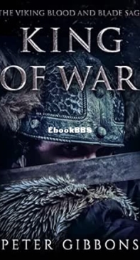 King of War - The Viking Blood and Blade Saga 4 - Peter Gibbons - English