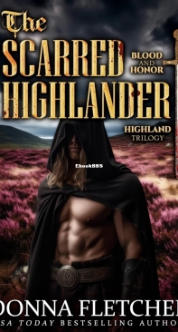 The Scarred Highlander - Blood and Honor Highland Trilogy 01 - Donna Fletcher - English