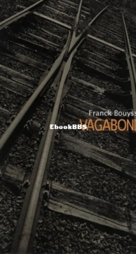 Vagabond - Franck Bouysse - French