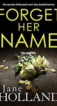 Forget Her Name - Jane Holland - English