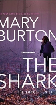 The Shark - The Forgotten Files 1 - Mary Burton - English