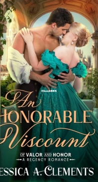 An Honorable Viscount - Of Valor and Honor 02 - Jessica Clements - English