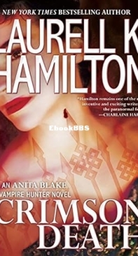 Crimson Death - Anita Blake, Vampire Hunter 25 - Laurell K Hamilton - English