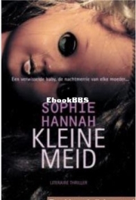 Kleine Meid - Culver Valley Crime 1 - Sophie Hannah - Dutch