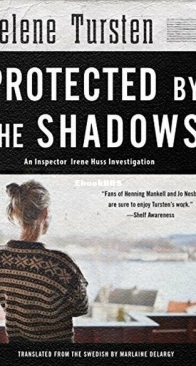 Protected by the Shadows - Inspector Huss 10 - Helene Tursten - English