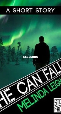 He Can Fall - She Can... 4.5 - Melinda Leigh - English