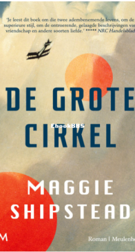 De Grote Cirkel -  Maggie Shipstead - Dutch