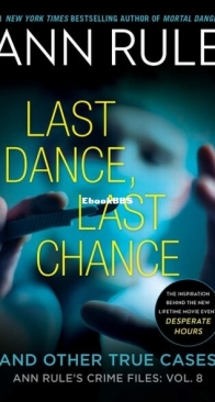 Last Dance, Last Chance - Crime Files 8 - Ann Rule - English