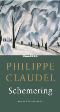 Schemering - Philippe Claudel - Dutch