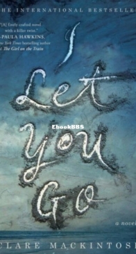 I Let You Go - Clare Mackintosh - English