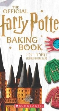The Official Harry Potter Baking Book - Joanna Farrow English