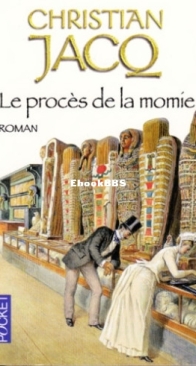 Le Procès De La Momie - Christian Jacq - French