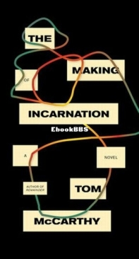 The Making Of Incarnation - Tom McCarthy - English