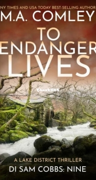 To Endanger Lives - DI Sam Cobbs 9 - M. A. Comley - English