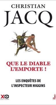 Que Le Diable L'Emporte - Les Enquêtes De L'Inspecteur Higgins 37 - Christian Jacq - French