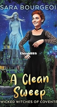 A Clean Sweep  - [Wicked Witches of Coventry 04] - Sara Bourgeois  2019 English