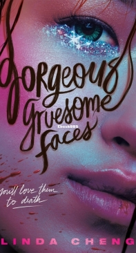 Gorgeous Gruesome Faces - Linda Cheng - English